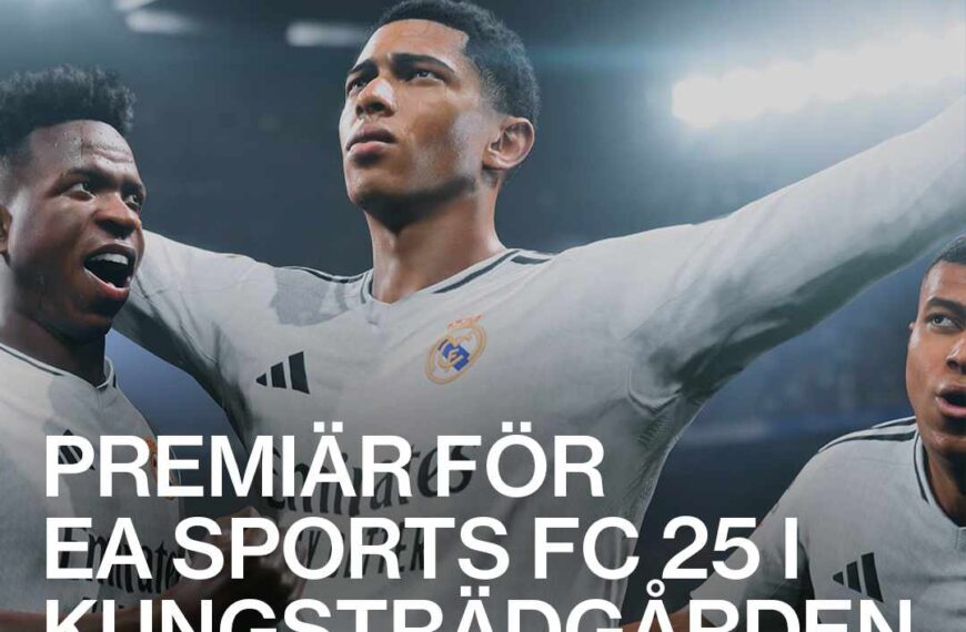 Fc25 event, Sthlm: Premiär för nya EA SPORTS FC 25 – i Kungsträdgården