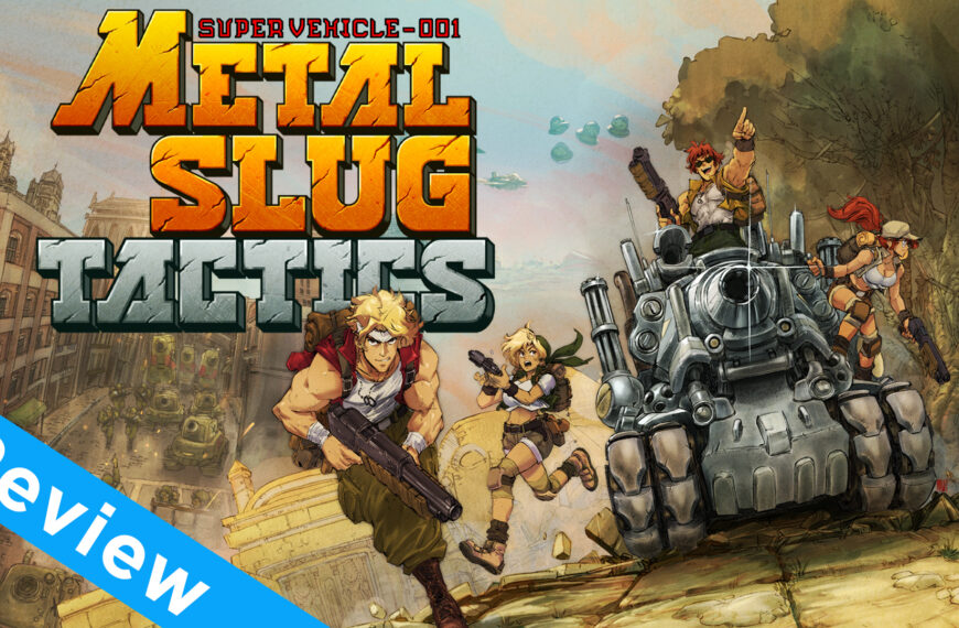 Videorecension – Metal Slug Tactics