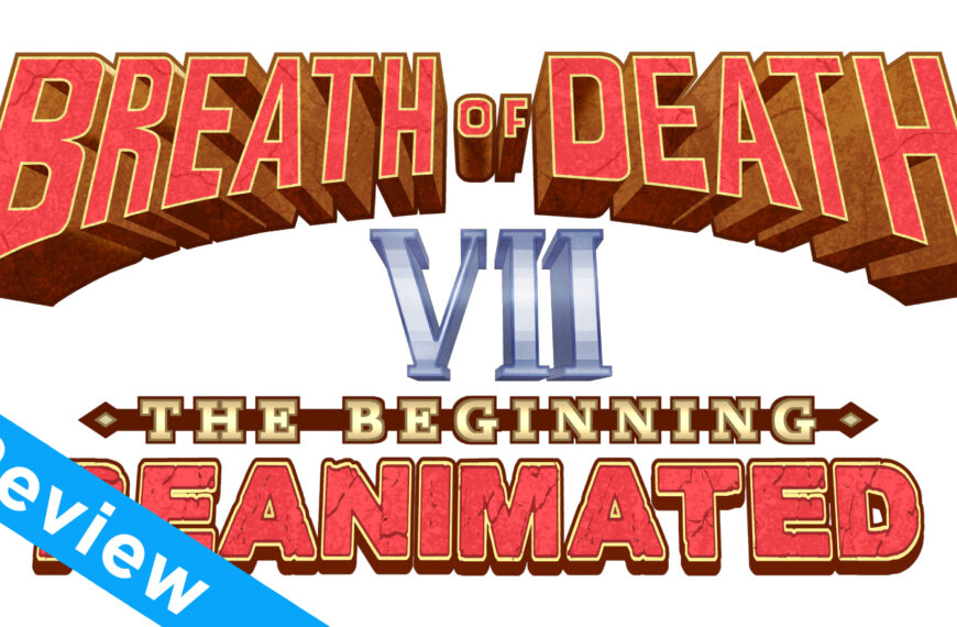 Videorecension – Breath of Death VII: The Beginning: Reanimated